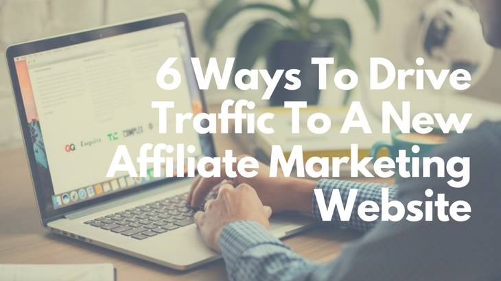 Drive Traffic To New Affiliate Marketing Website