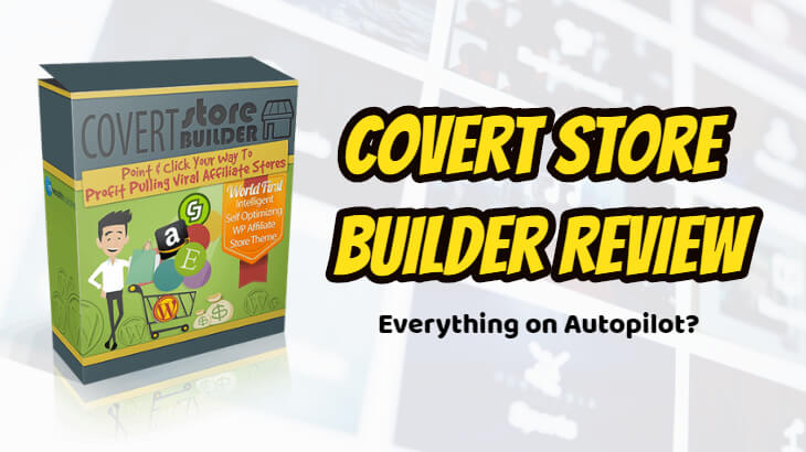 covert store builder review