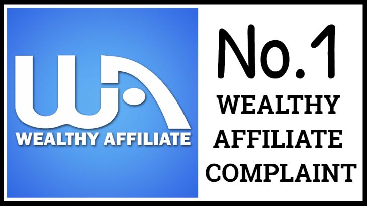 wealthy affiliate complaint