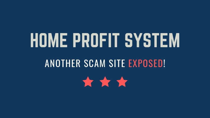 Is Home Profit System a Scam