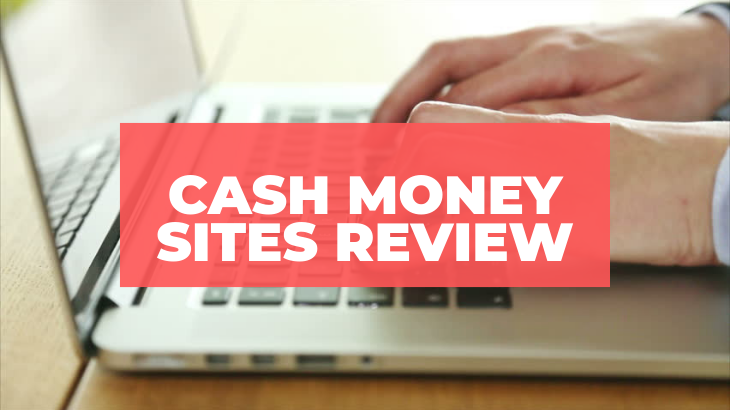 Cash Money Sites Review