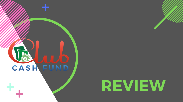 Club Cash Fund Review