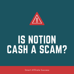 IS NOTION CASH A SCAM review image summary