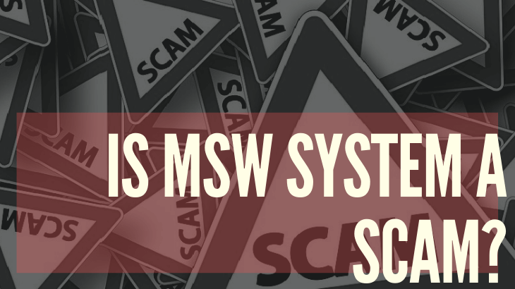 Is Msw System a Scam