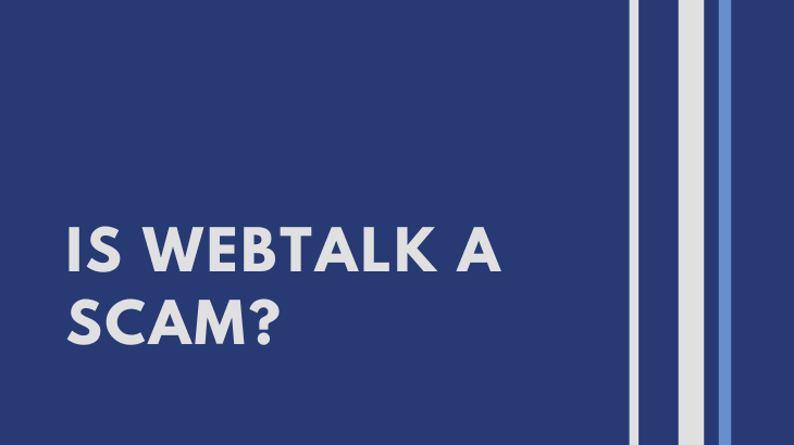 Is Webtalk a Scam_