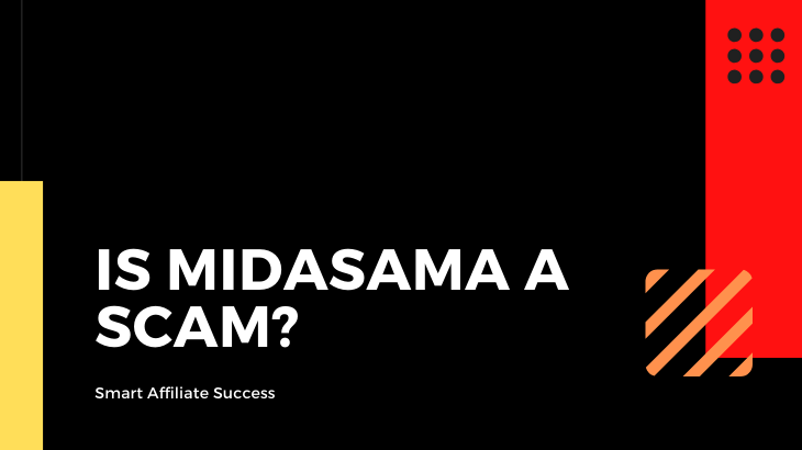 Is Midasama a Scam