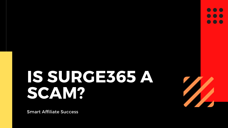 Is Surge365 a Scam