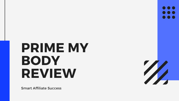 Prime My Body Review
