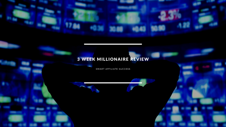3 Week Millionaire Review