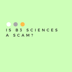 Is B3 Sciences a Scam Image Summary
