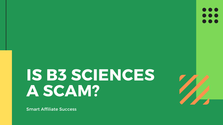Is B3 Sciences a Scam_