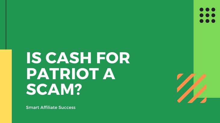 Is Cash for Patriot a Scam