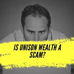 Is Unison Wealth A Scam Image Summary