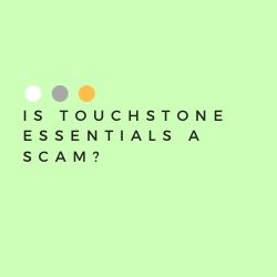 Is Touchstone essentials a Scam Image Summary