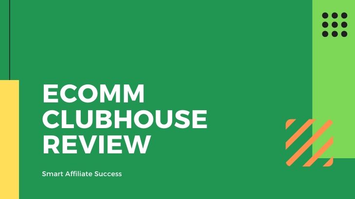Ecomm Clubhouse Review