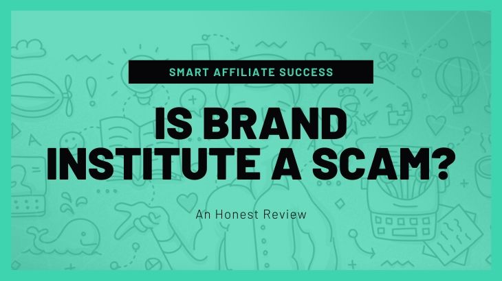 Is Brand Institute a Scam