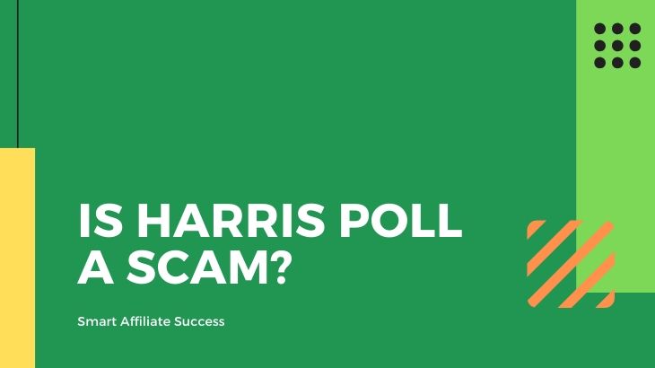 Is Harris Poll a Scam