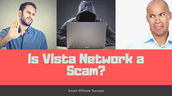 Is Vista Network a Scam