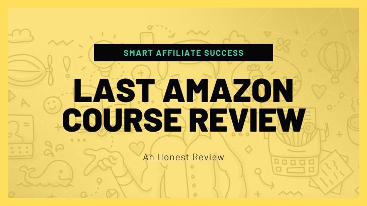 Last Amazon Course Review