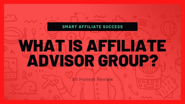 What Is Affiliate Advisor Group (1)