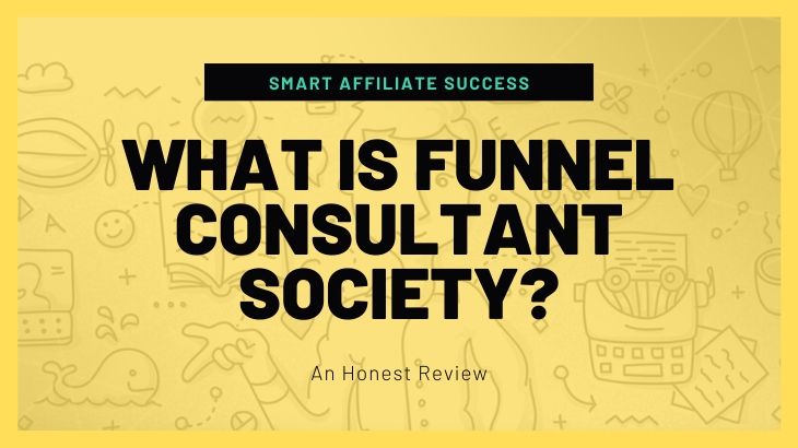 What Is Funnel Consultant Society