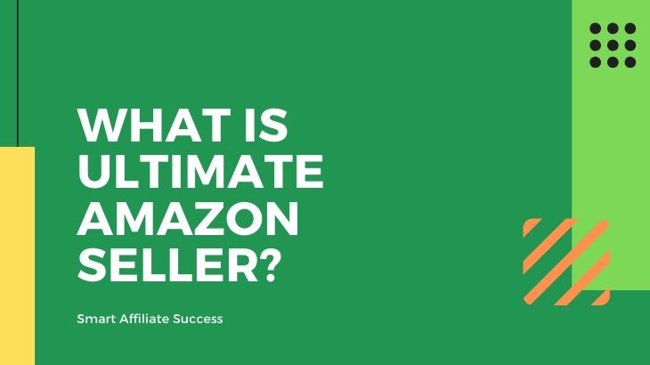 What Is Ultimate Amazon Seller