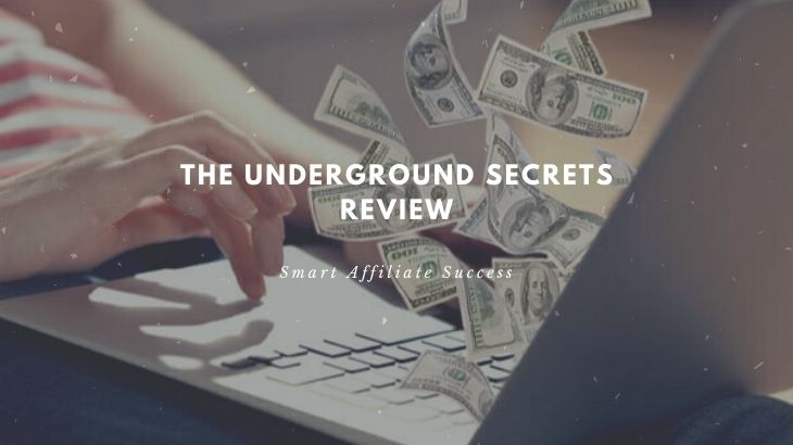 The Underground Secrets Review