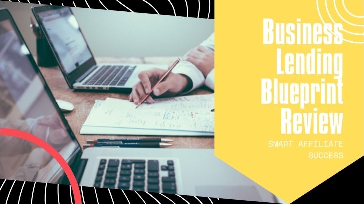 Business Lending Blueprint Review - Read Before Buying First!