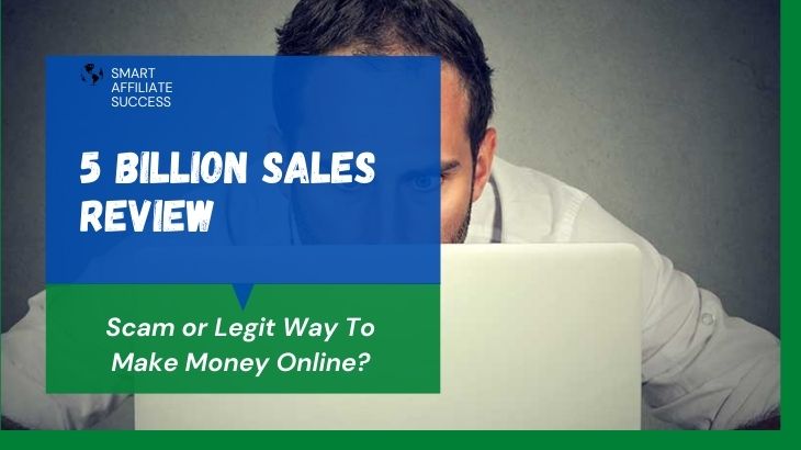 5 Billion Sales Review
