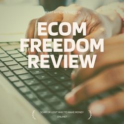 What Is eCom Freedom Image Summary