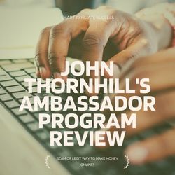 John Thornhill's Ambassador Program Review Image Summary