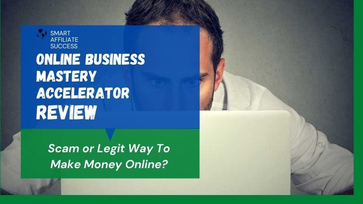 Online Business Mastery Accelerator Review